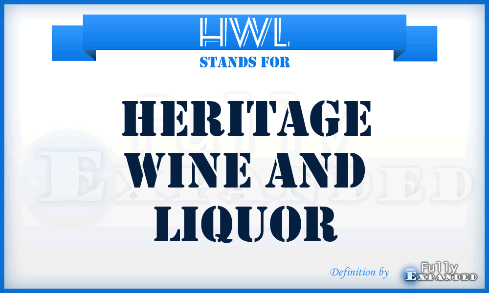 HWL - Heritage Wine and Liquor