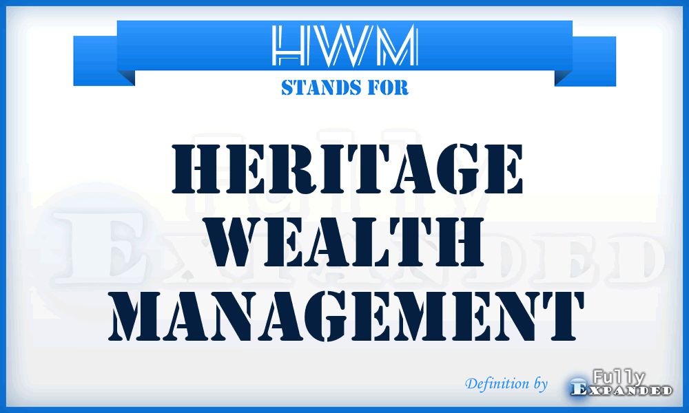 HWM - Heritage Wealth Management