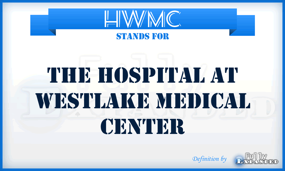 HWMC - The Hospital at Westlake Medical Center