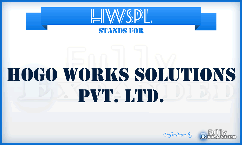 HWSPL - Hogo Works Solutions Pvt. Ltd.