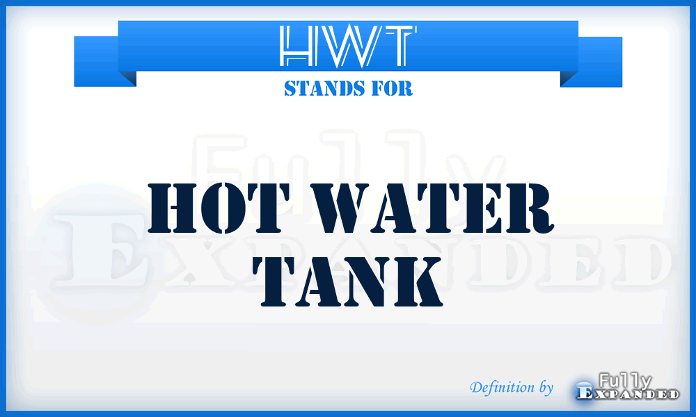 HWT - Hot Water Tank