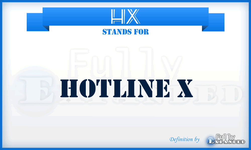 HX - Hotline X