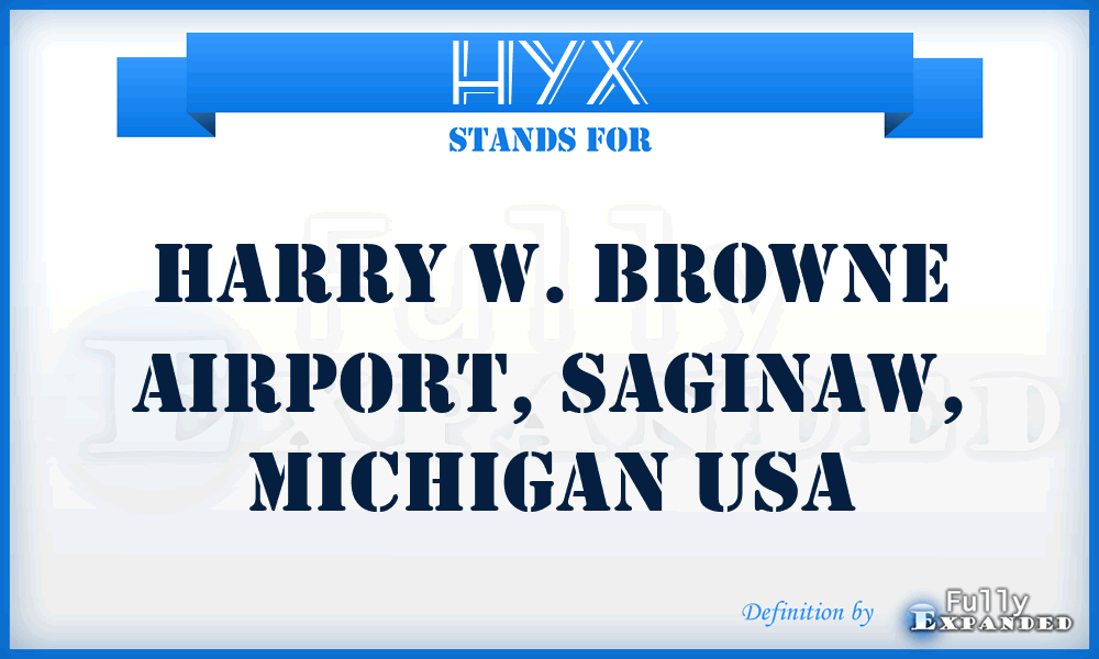 HYX - Harry W. Browne Airport, Saginaw, Michigan USA