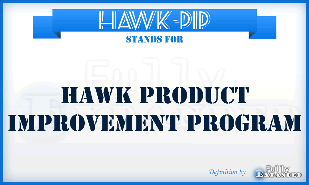 Hawk-PIP - Hawk Product Improvement Program