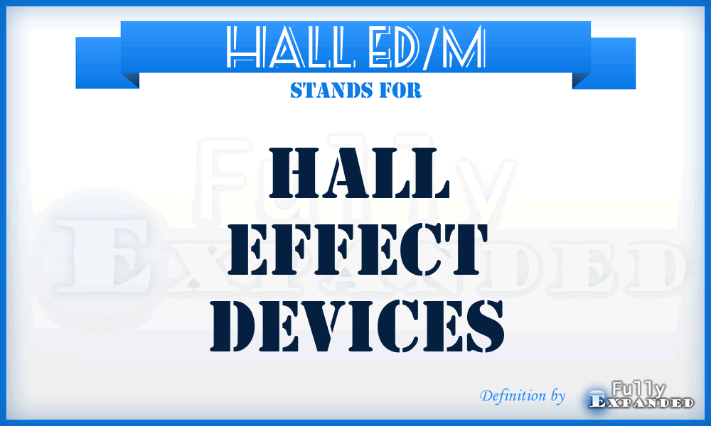 Hall ED/M - Hall effect devices