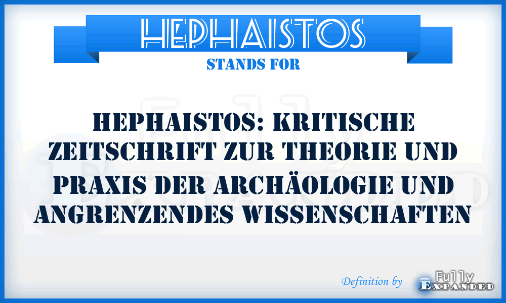 Hephaistos - Hephaistos: Kritische Zeitschrift zur Theorie und Praxis der Archäologie und angrenzendes Wissenschaften