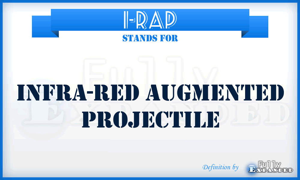 I-RAP - Infra-Red Augmented Projectile