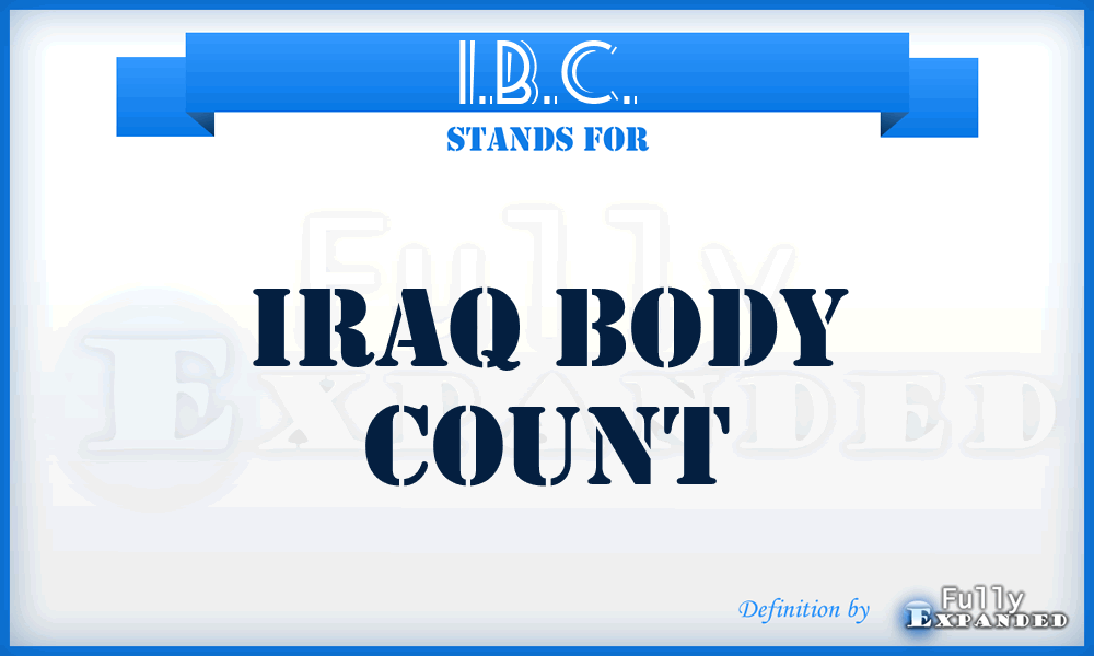 I.B.C. - Iraq Body Count
