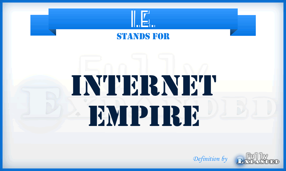 I.E. - Internet Empire