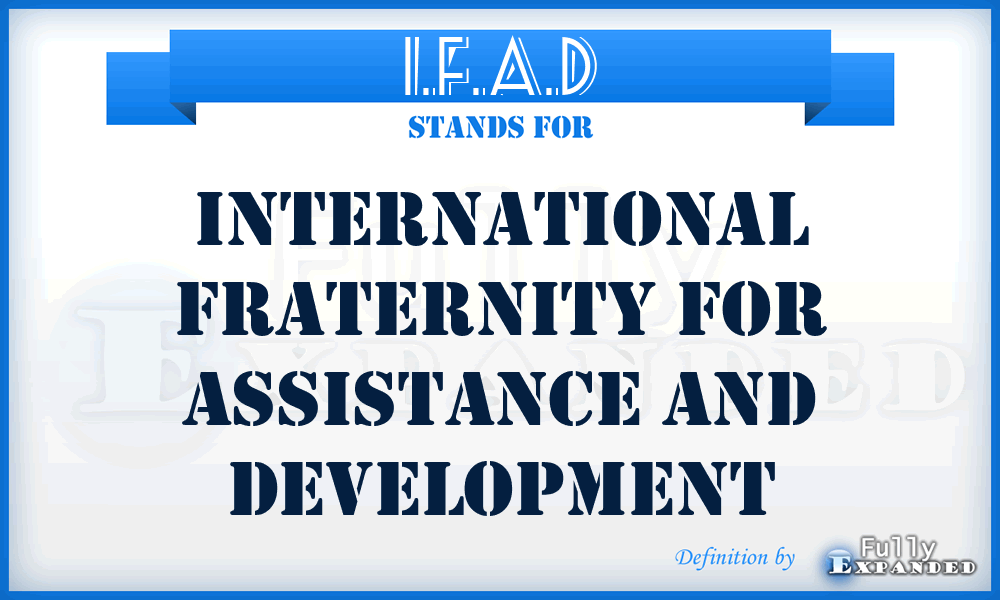 I.F.A.D - International Fraternity for Assistance and Development