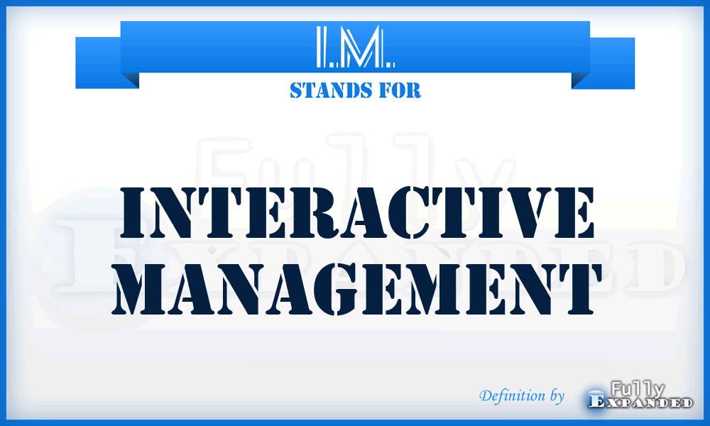 I.M. - Interactive Management
