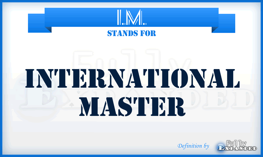 I.M. - International Master