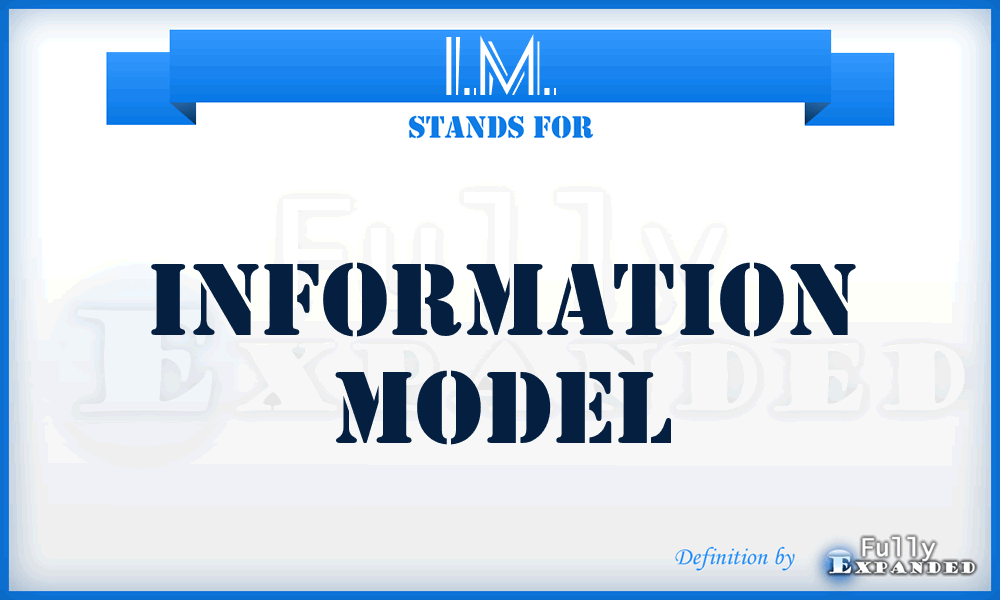 I.M. - Information Model