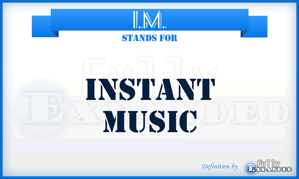 I.M. - Instant Music