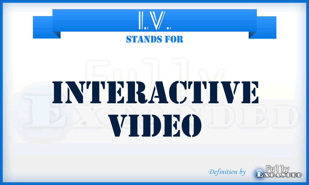 I.V. - Interactive Video