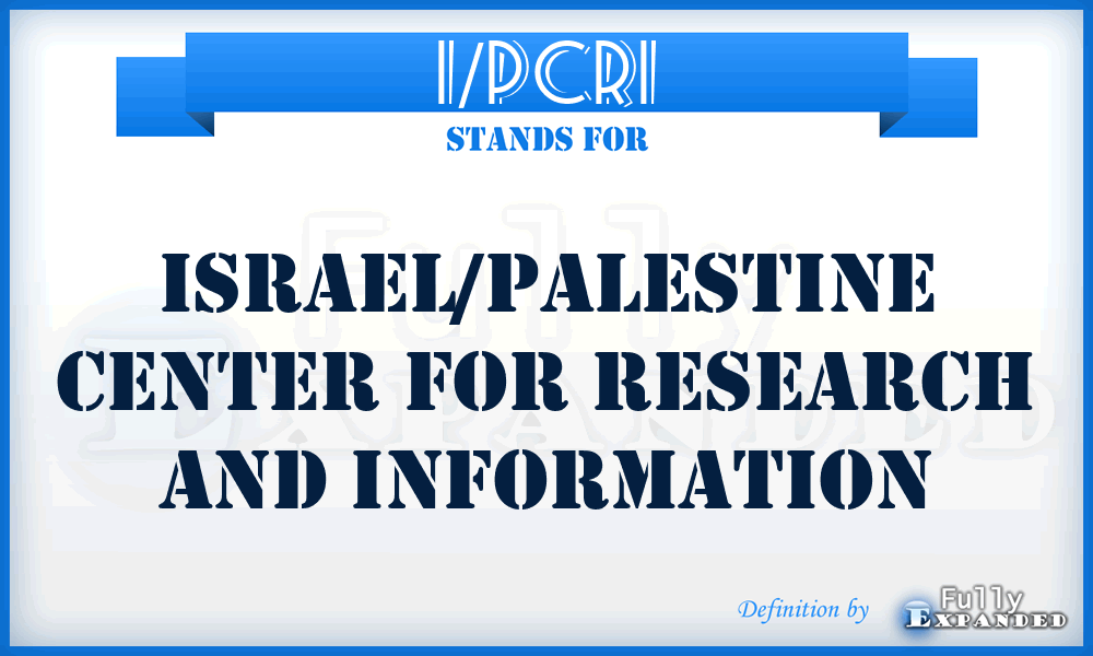 I/PCRI - Israel/Palestine Center for Research and Information