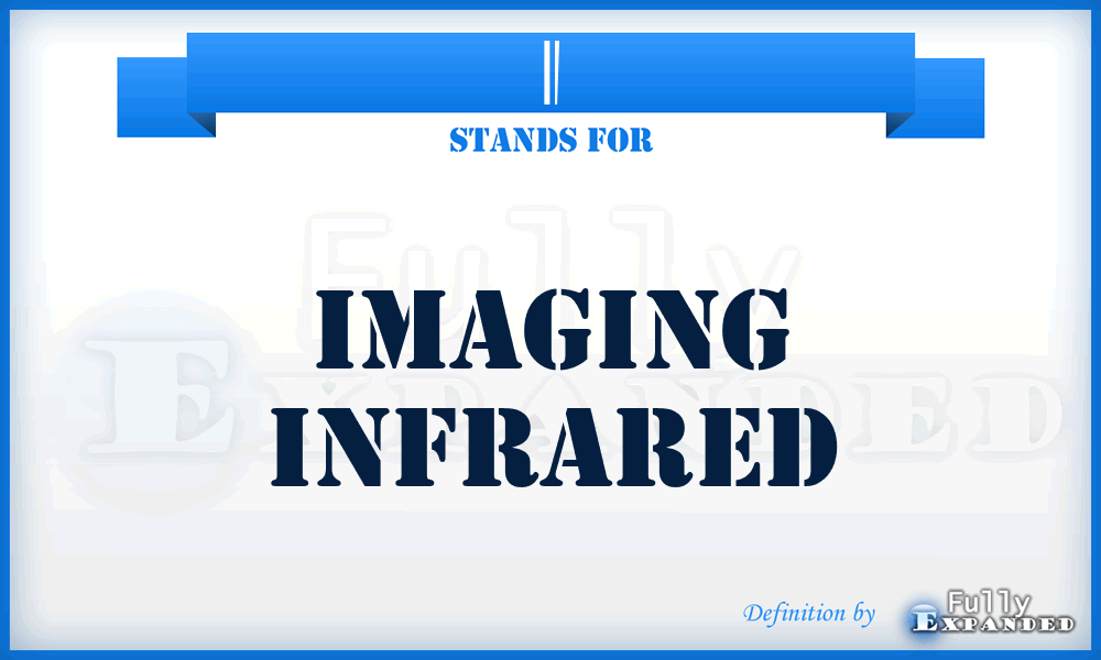 I - imaging infrared