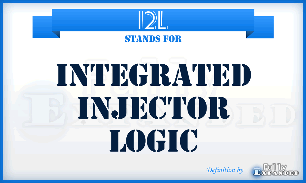 I2L - Integrated Injector Logic