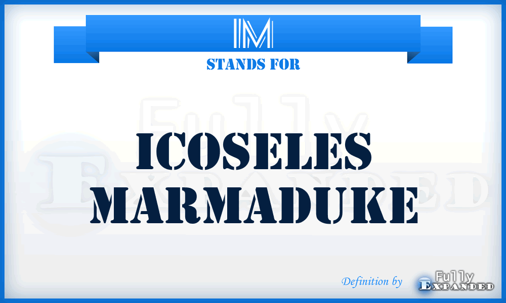 IM - Icoseles marmaduke