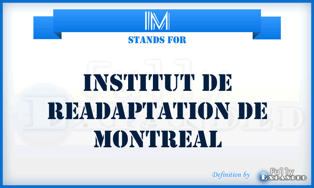 IM - Institut de readaptation de Montreal