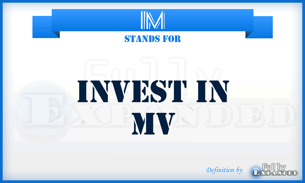 IM - Invest in Mv