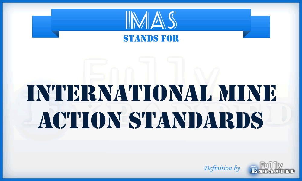 IMAS - International Mine Action Standards