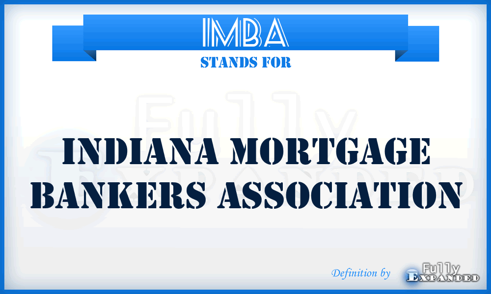 IMBA - Indiana Mortgage Bankers Association