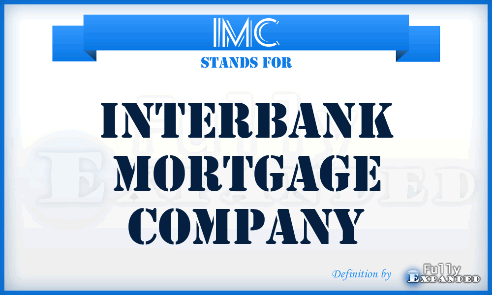 IMC - Interbank Mortgage Company
