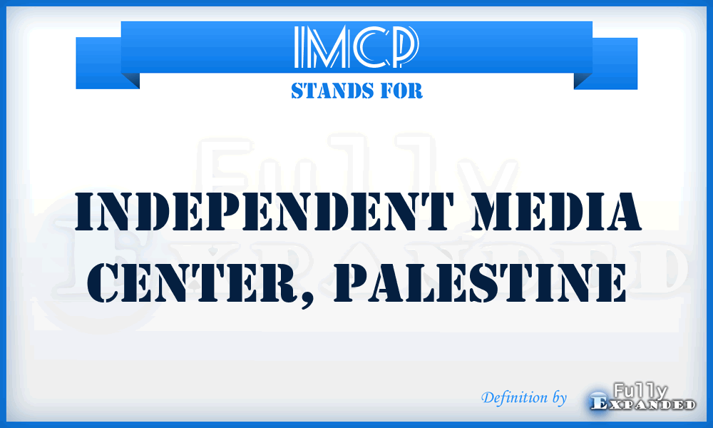 IMCP - Independent Media Center, Palestine