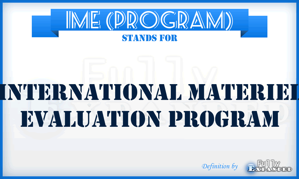 IME (Program) - International Materiel Evaluation Program