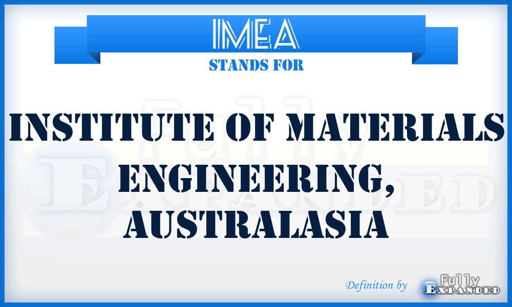 IMEA - Institute of Materials Engineering, Australasia