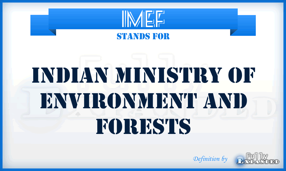 IMEF - Indian Ministry of Environment and Forests