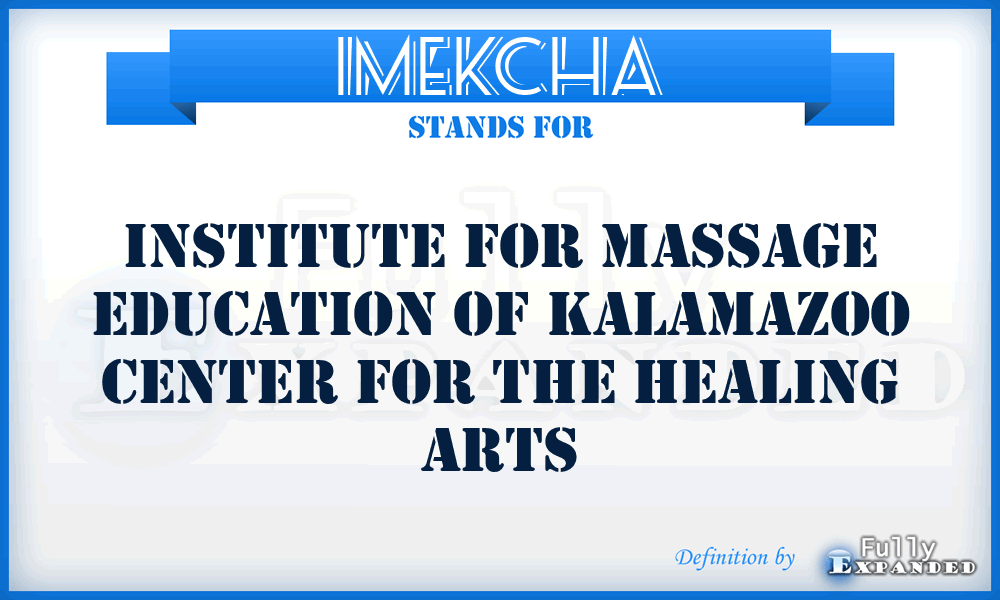 IMEKCHA - Institute for Massage Education of Kalamazoo Center for the Healing Arts