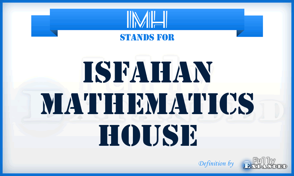 IMH - Isfahan Mathematics House