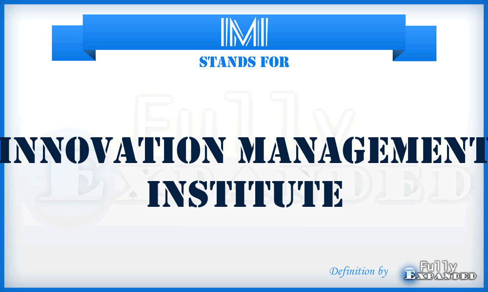 IMI - Innovation Management Institute