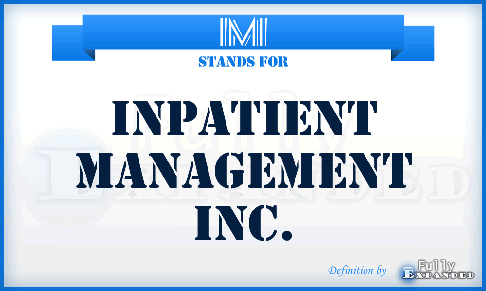 IMI - Inpatient Management Inc.