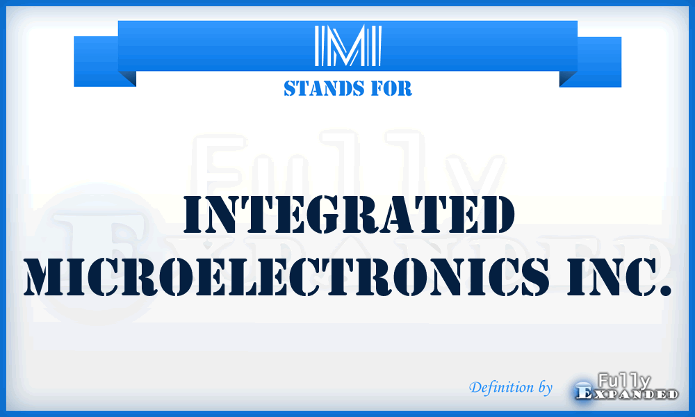 IMI - Integrated Microelectronics Inc.