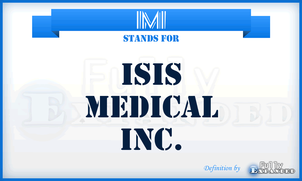 IMI - Isis Medical Inc.