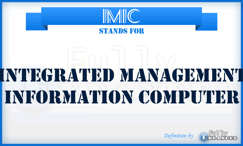 IMIC - Integrated Management Information Computer