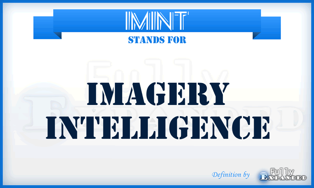 IMINT - imagery intelligence