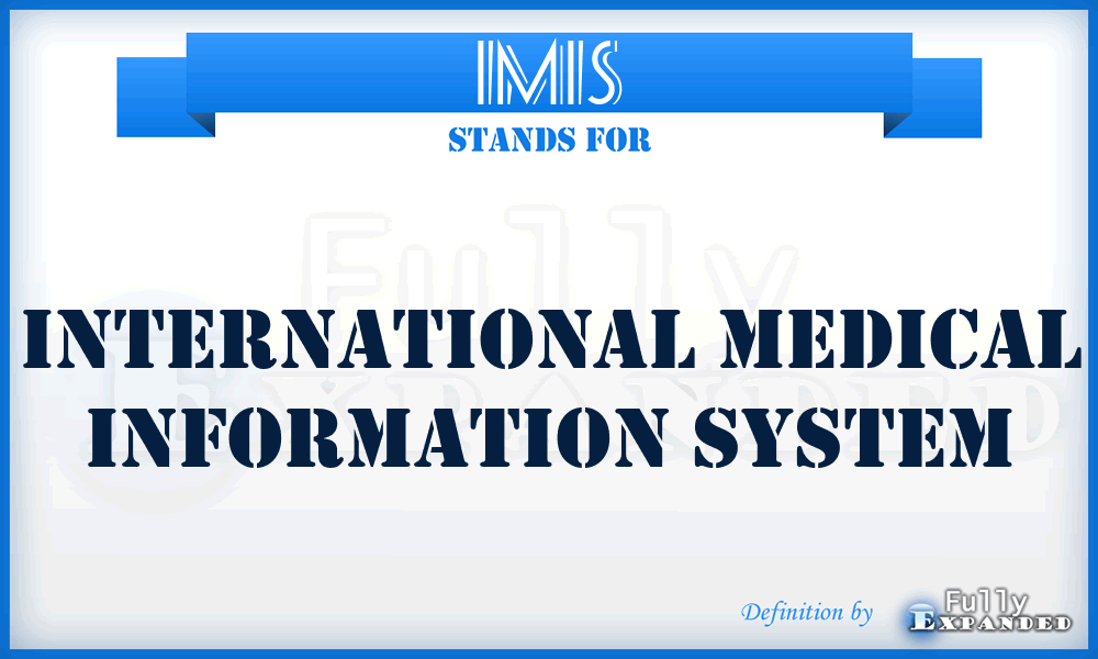 IMIS - International Medical Information System