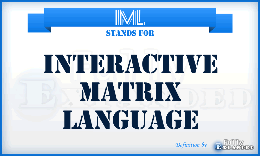 IML - Interactive Matrix Language