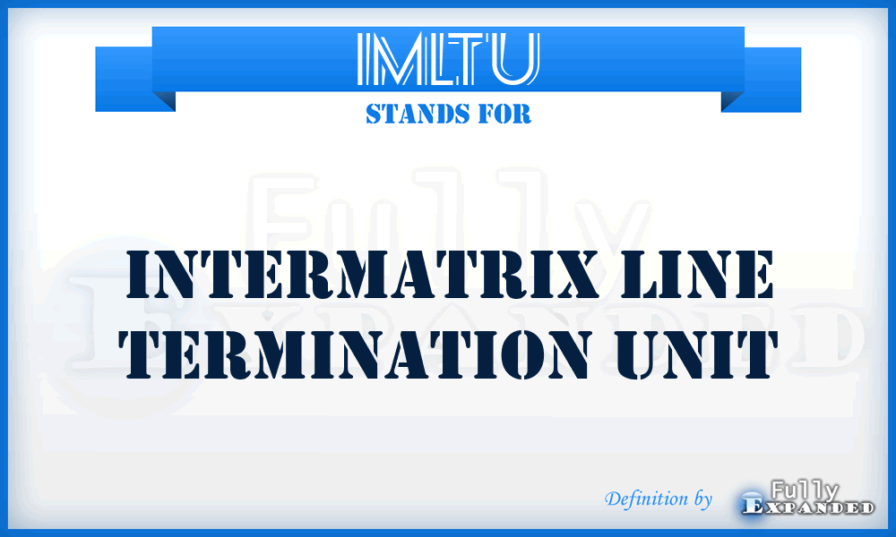 IMLTU - intermatrix line termination unit