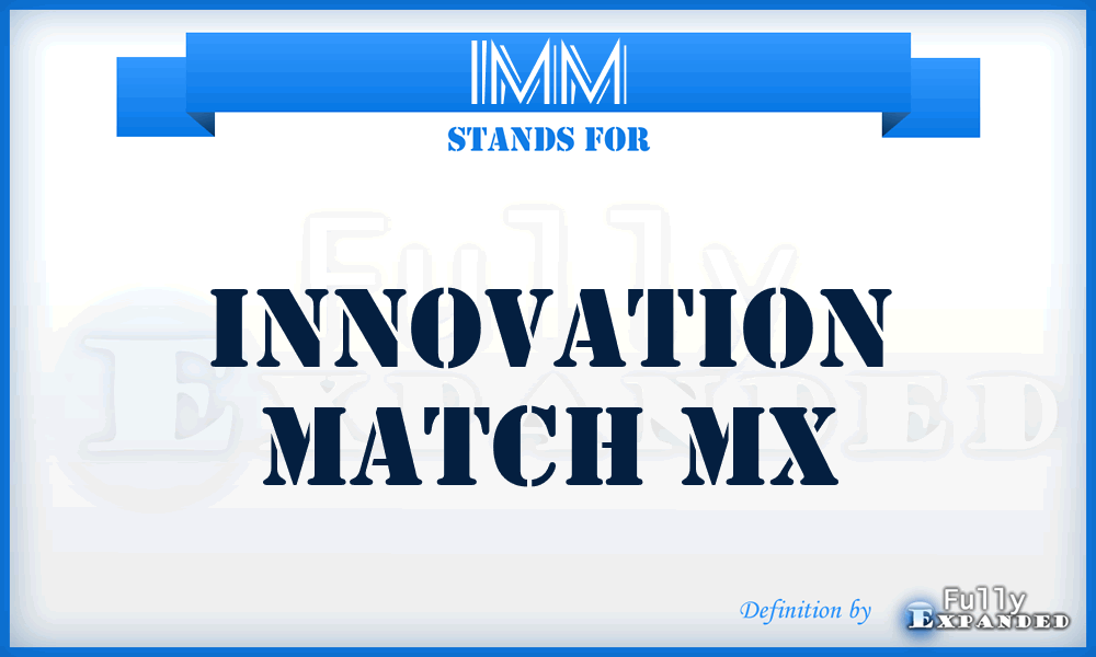 IMM - Innovation Match Mx