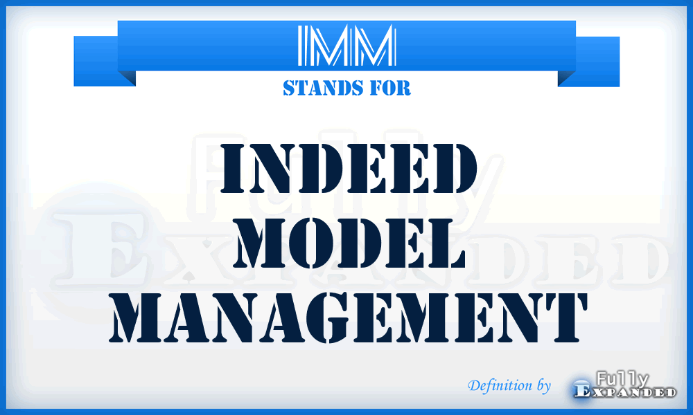 IMM - Indeed Model Management