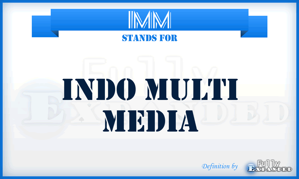 IMM - Indo Multi Media