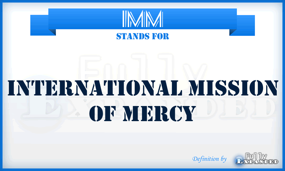 IMM - International Mission of Mercy