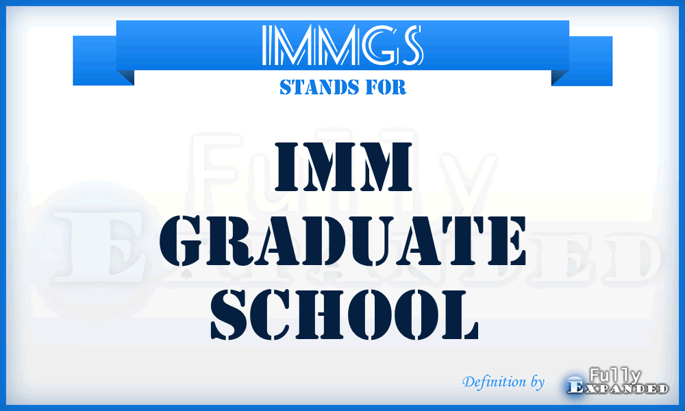 IMMGS - IMM Graduate School