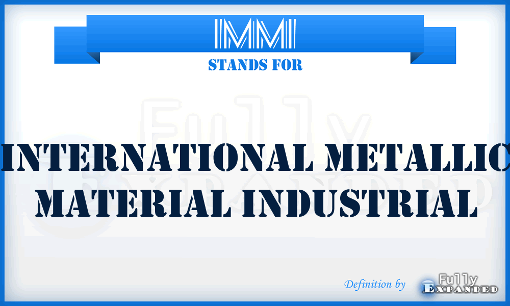 IMMI - International Metallic Material Industrial