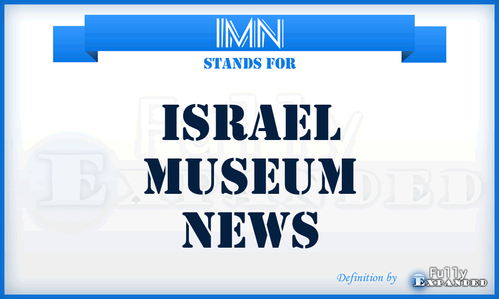 IMN - Israel Museum News